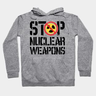 Stop Nuclear Weapons Hoodie